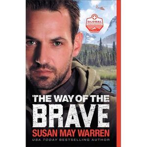 The Way of the Brave -- Susan May Warren
